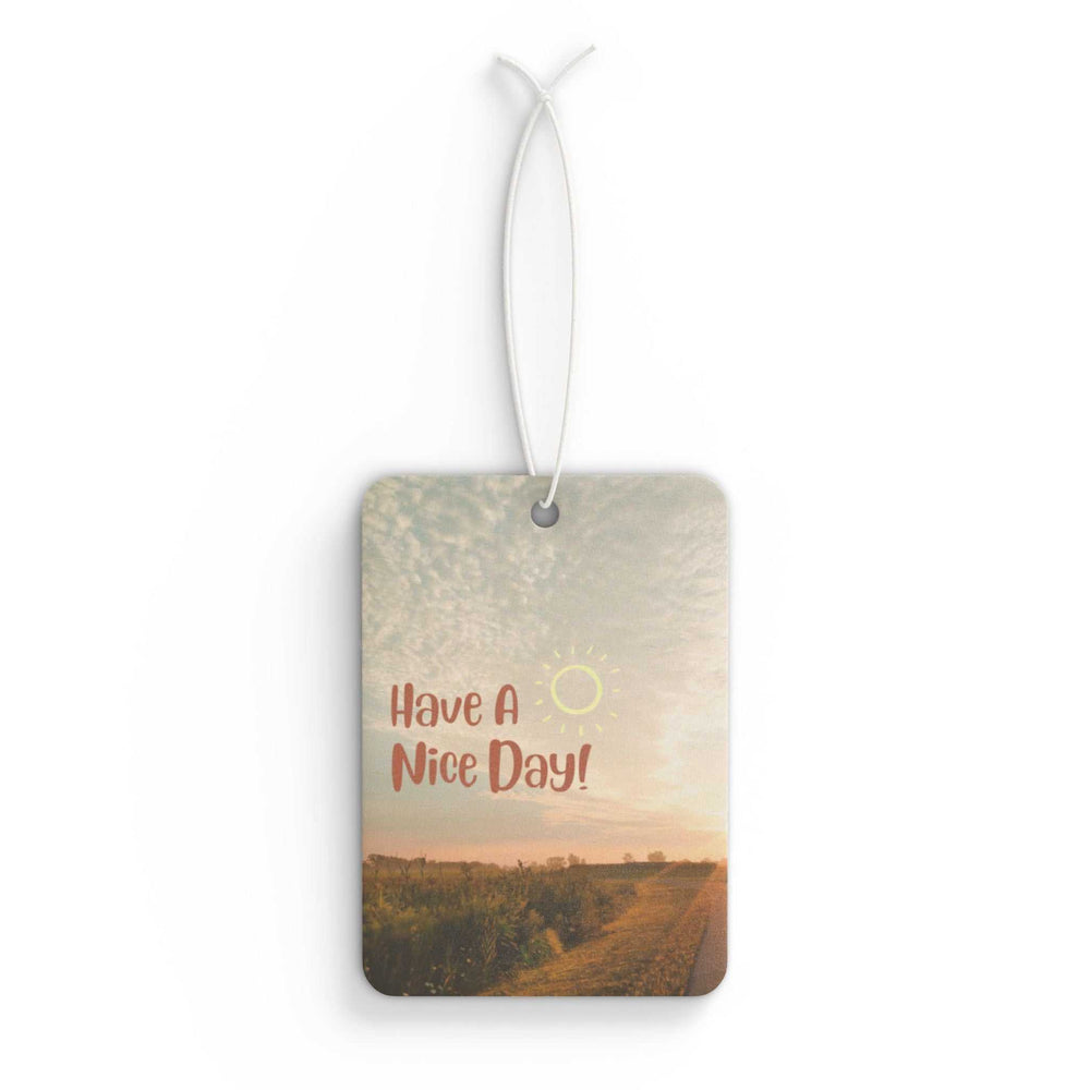 Good Day - Car Air Freshener with scenic design and "Have A Nice Day" text, available in Pine, New Car, and Black Ice scents