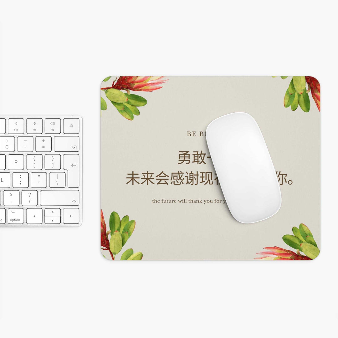Be Brave Mouse Pad with floral design, non-slip rubber backing