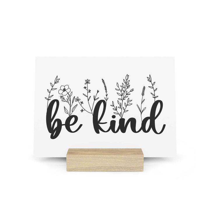 Be Kind Gallery Board with hand-crafted solid oak stand and floral design