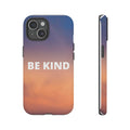 Be Kind phone case