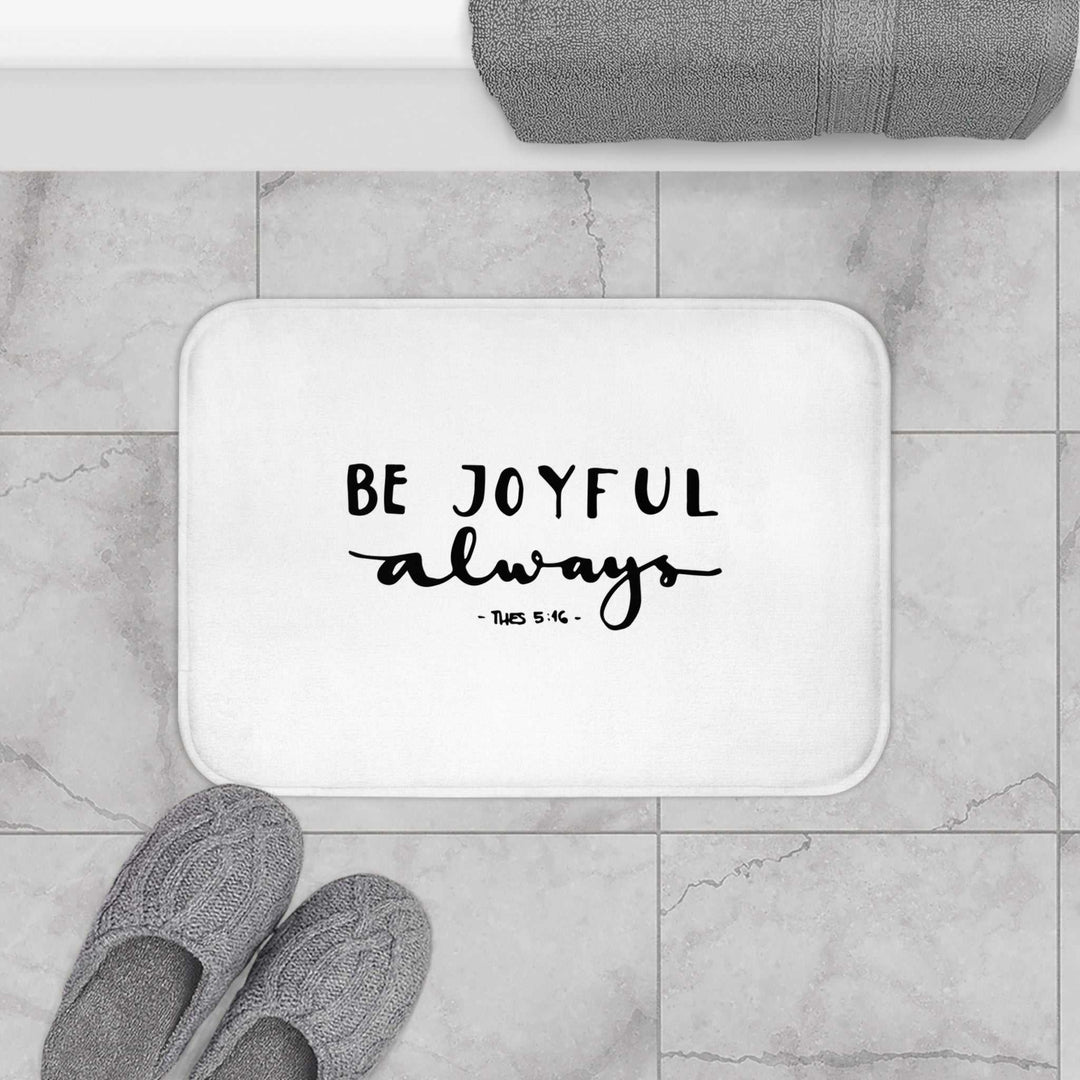 Bible Quote Bath Mat with "Be Joyful Always" text
