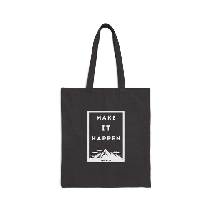 Black Make It Happen tote bag with motivational text and mountain design, made of durable 100% cotton canvas