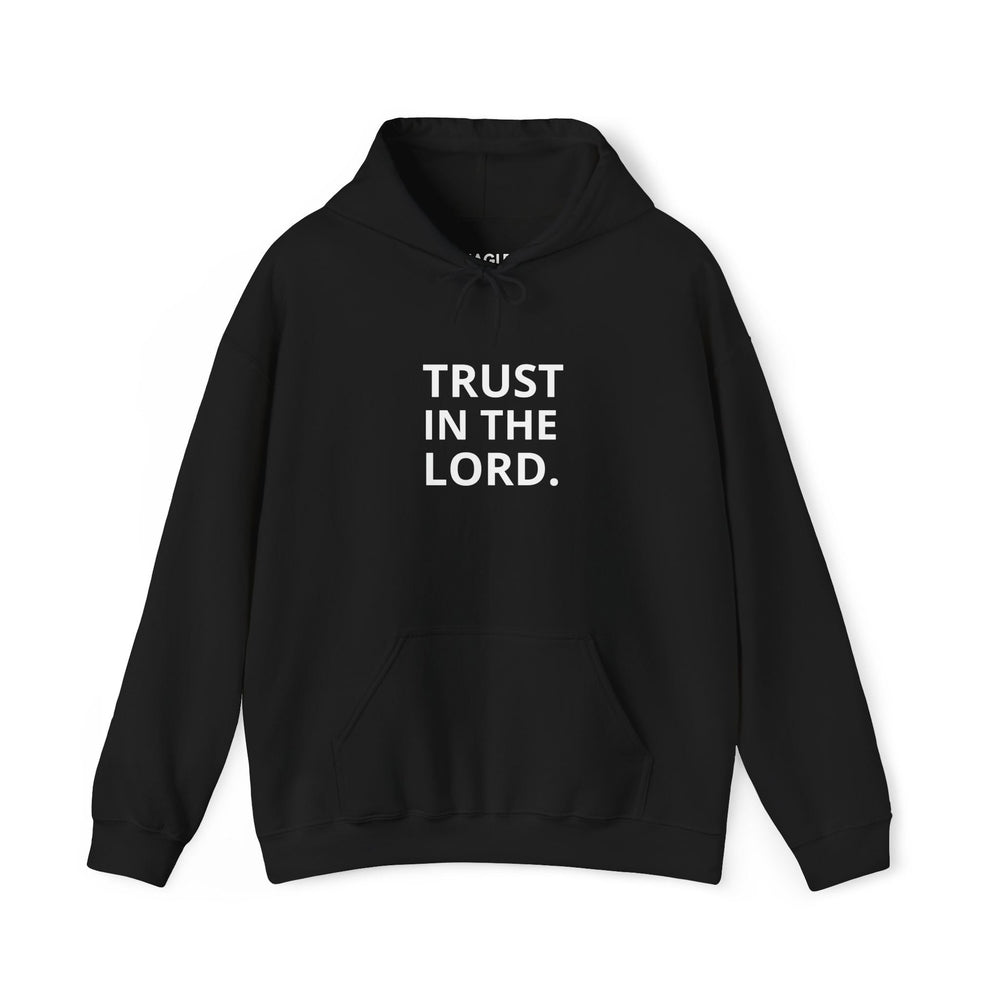 Black Trust God hoodie with white "TRUST IN THE LORD." text, classic fit, cotton-polyester blend