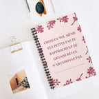 Stylish Crois En Toi spiral notebook with motivational French quote and floral design on cover
