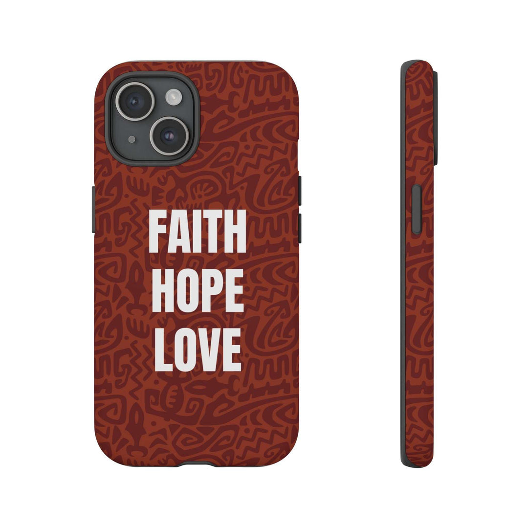 Ethnic phone case with faith hope love text