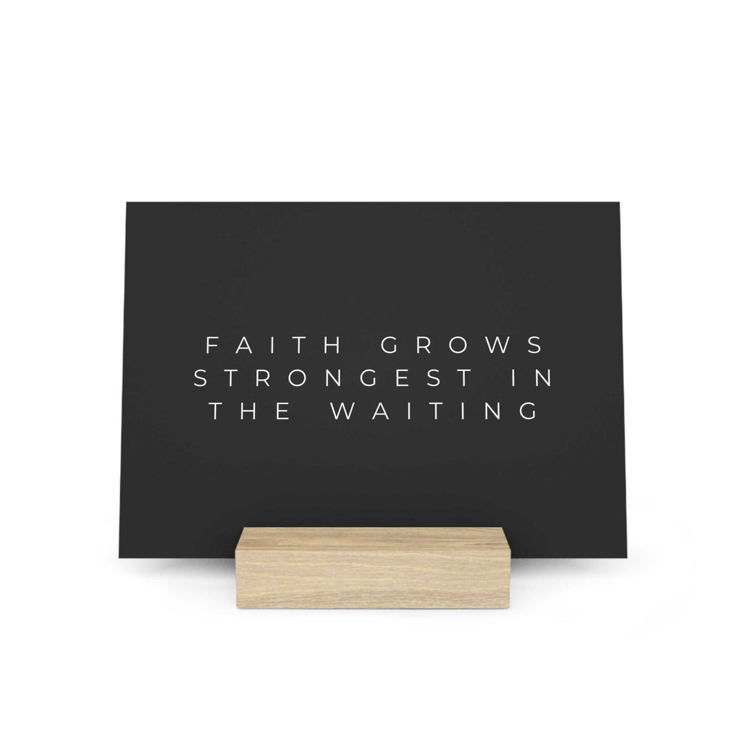 Faith Grows Gallery Board with hand-crafted solid oak stand