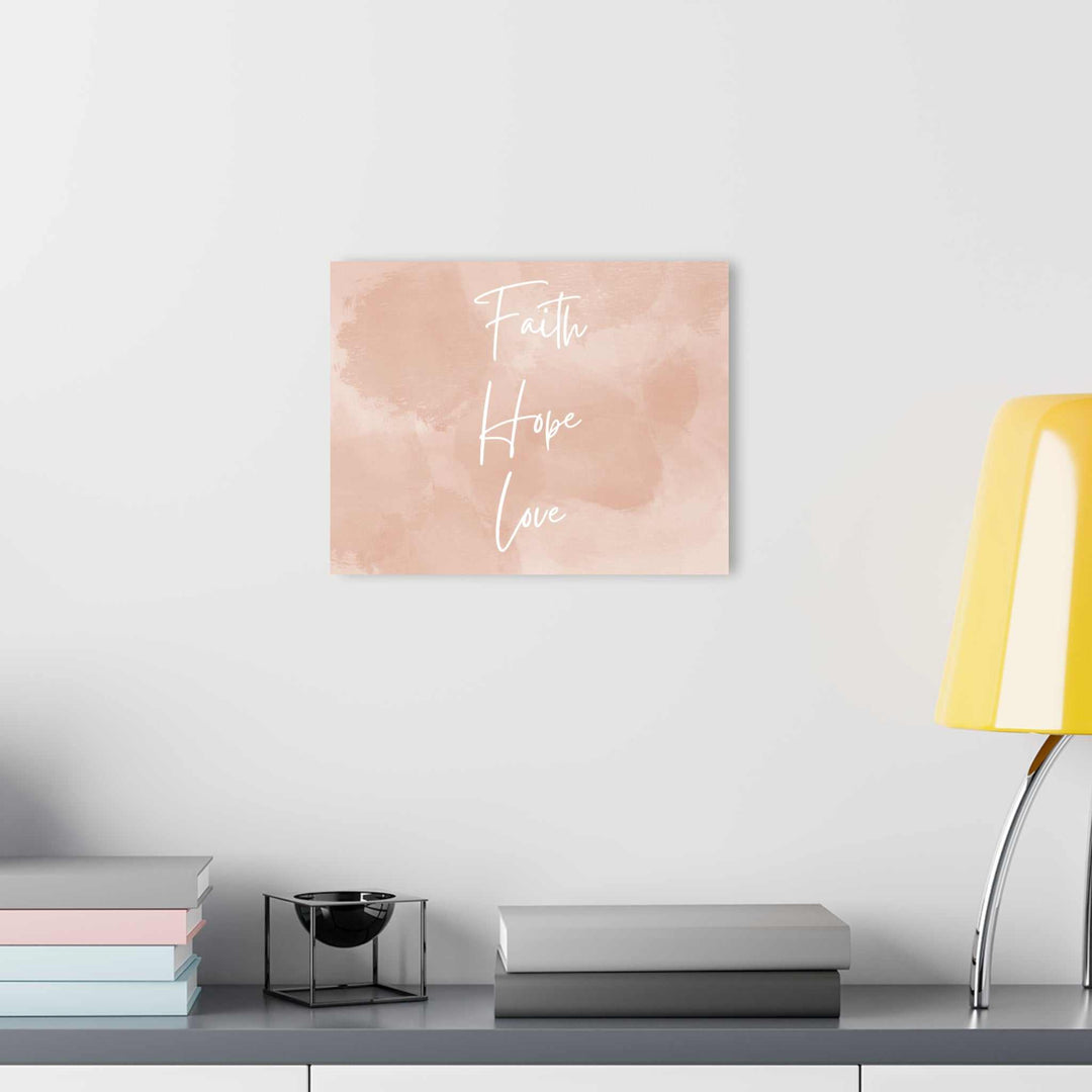 Faith Hope Acrylic Prints on wall with blush watercolor background