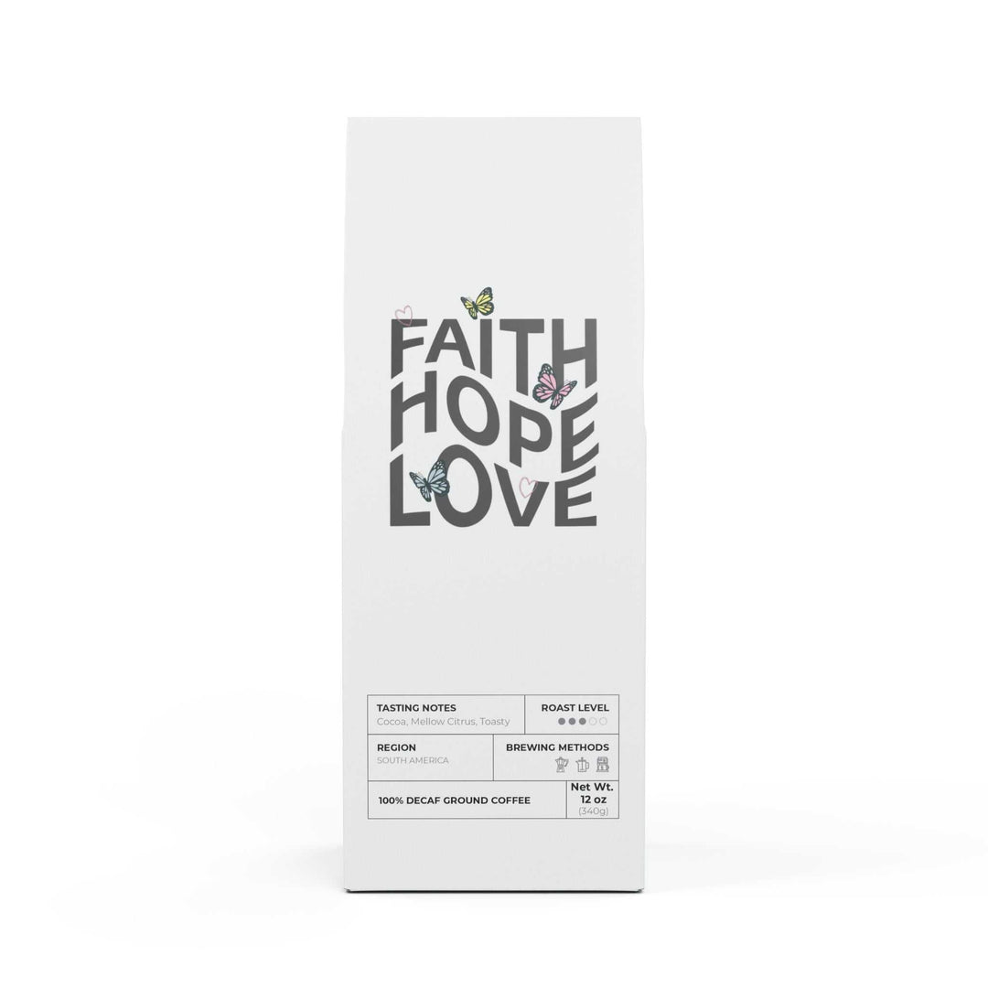 Faith Hope Love Coffee medium roast decaf coffee bag