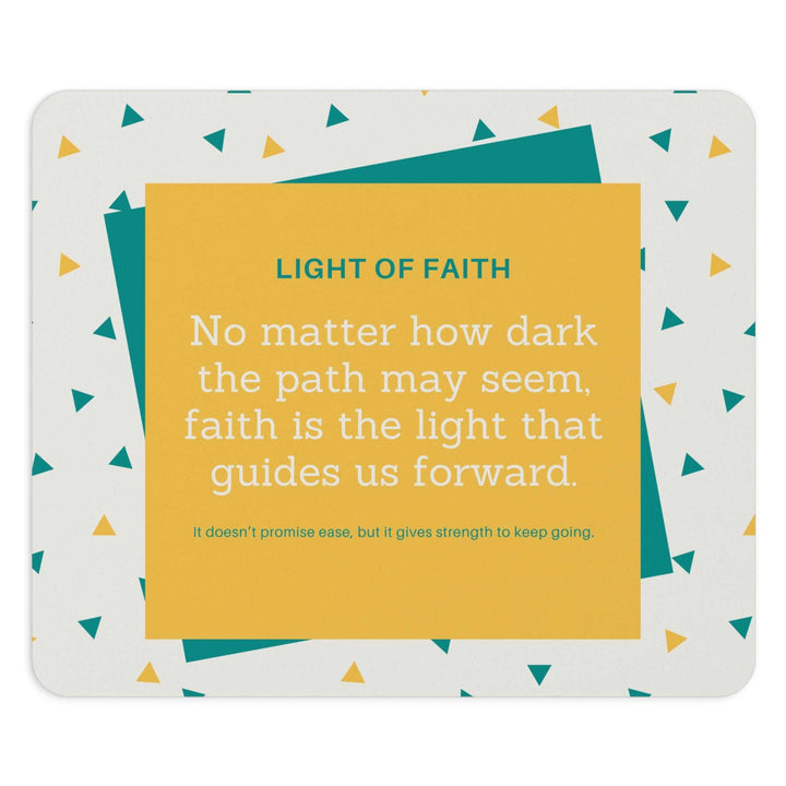 Faith’s Light Mouse Pad with inspirational quote