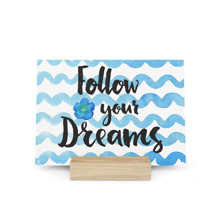 Follow Your Dreams Gallery Board with blue wave background