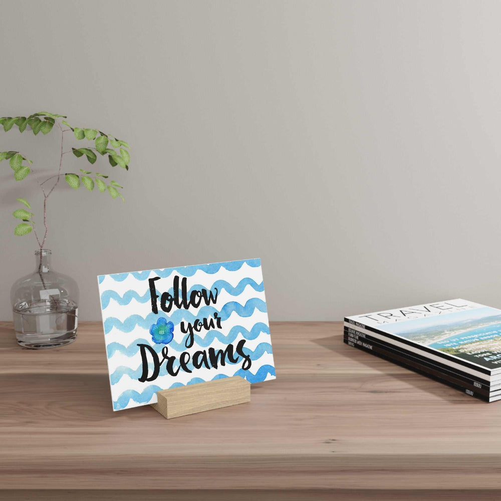 Follow Your Dreams Gallery Board with hand-crafted oak wooden stand