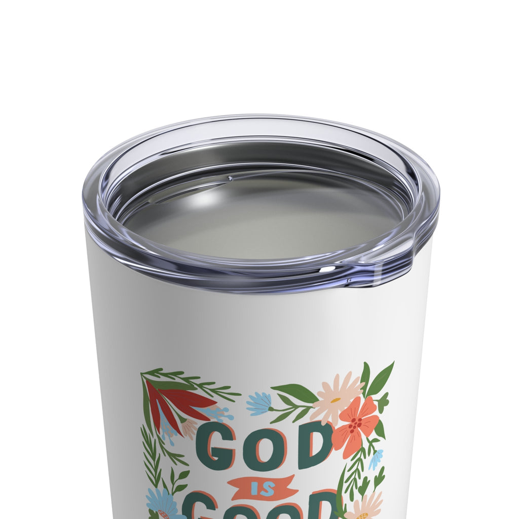God is Good Tumbler stainless steel 10oz vacuum insulated