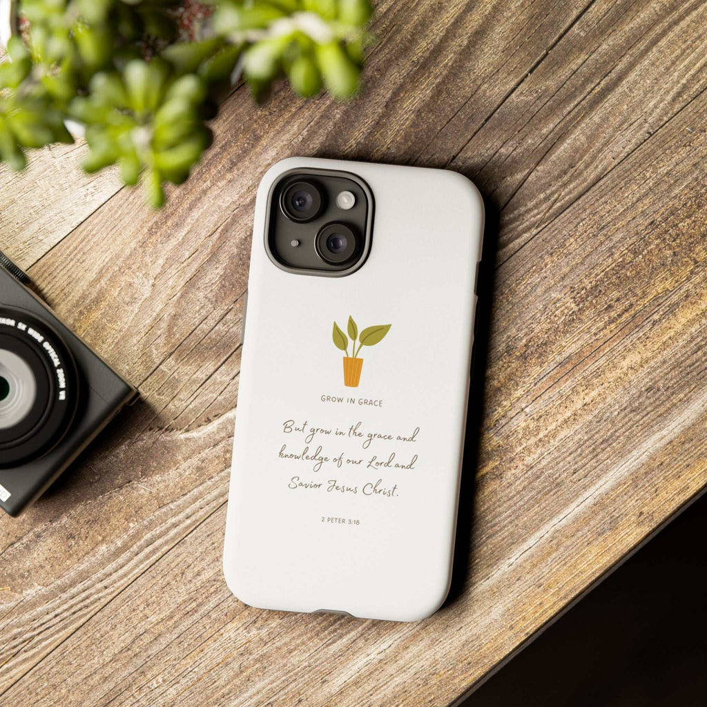 Grow in Grace Phone Case