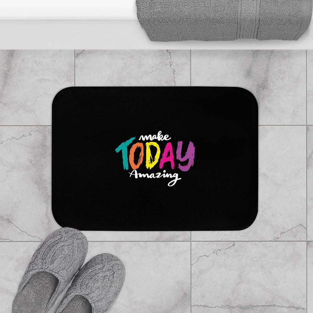Inspirational bath mat with "make TODAY amazing" text in colorful letters