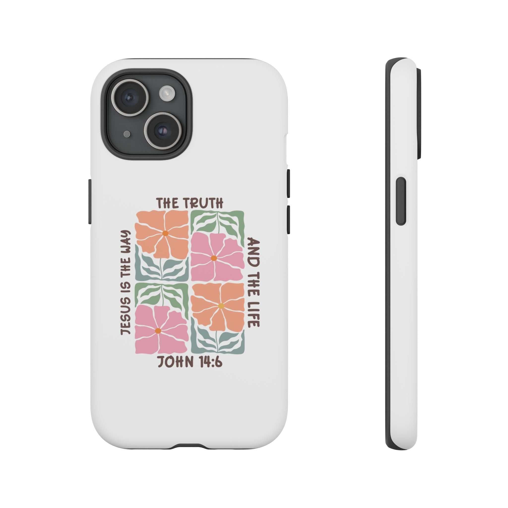Inspirational phone case for iPhone with Bible verse John 14:6