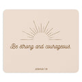 Joshua 1:9 mouse pad with motivational quote