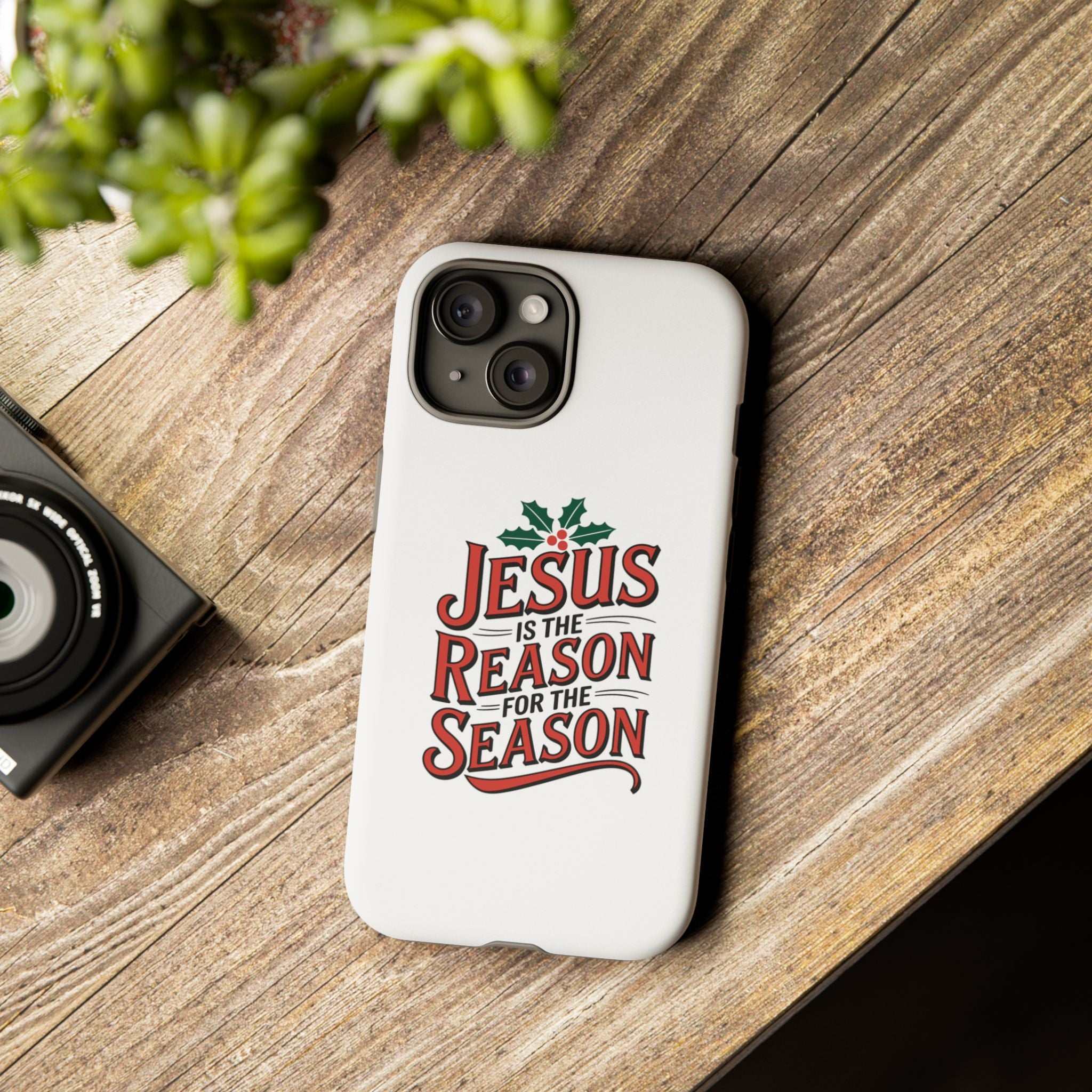 Motivational phone case with Jesus is the reason for the season design