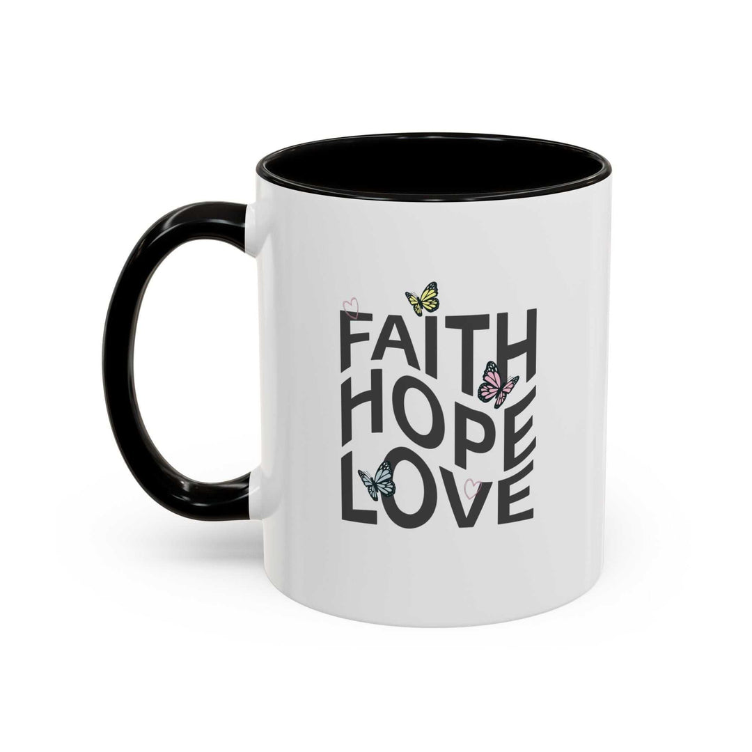 Mug with black handle and interior featuring "Faith Hope Love" text