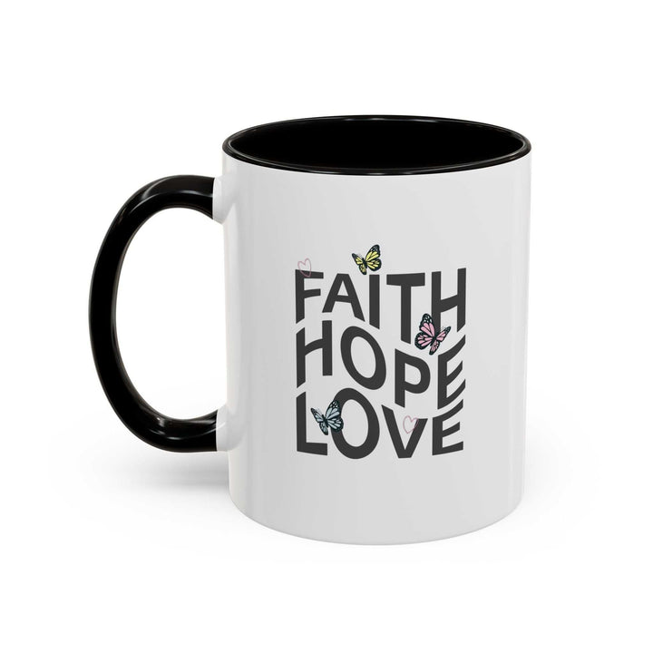Mug with black handle and interior featuring "Faith Hope Love" text