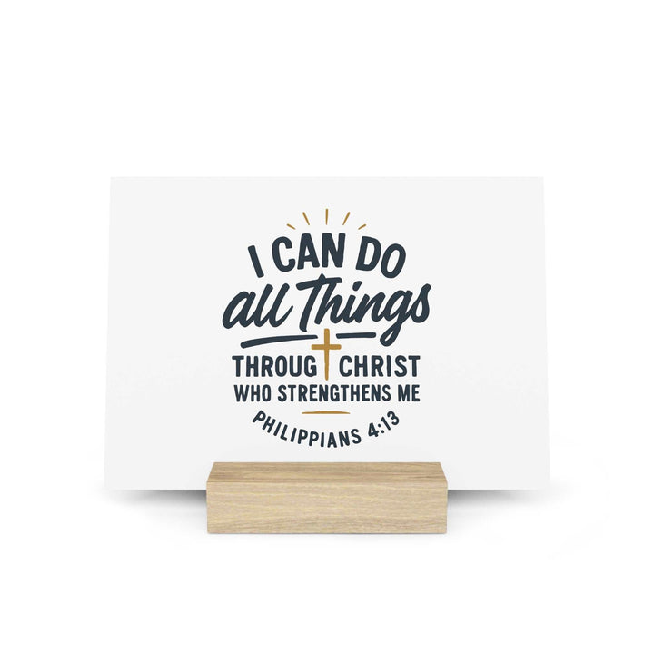 Philippians 4:13 Gallery Board with hand-crafted wooden oak stand