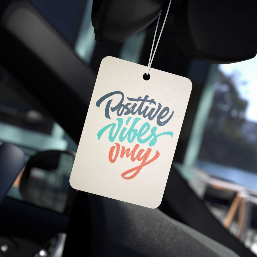 Positive Vibes Only car air freshener