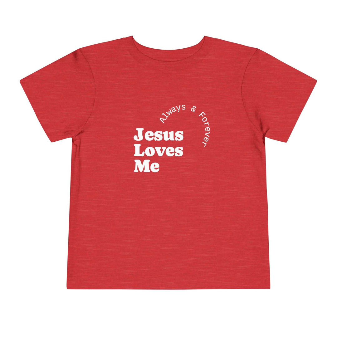 Red kids T-Shirt with white "Jesus Loves Me Always & Forever" text, soft 100% cotton faith-inspired design.