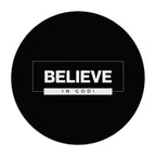 Black round mouse pad with "BELIEVE IN GOD!" faith-inspired text design