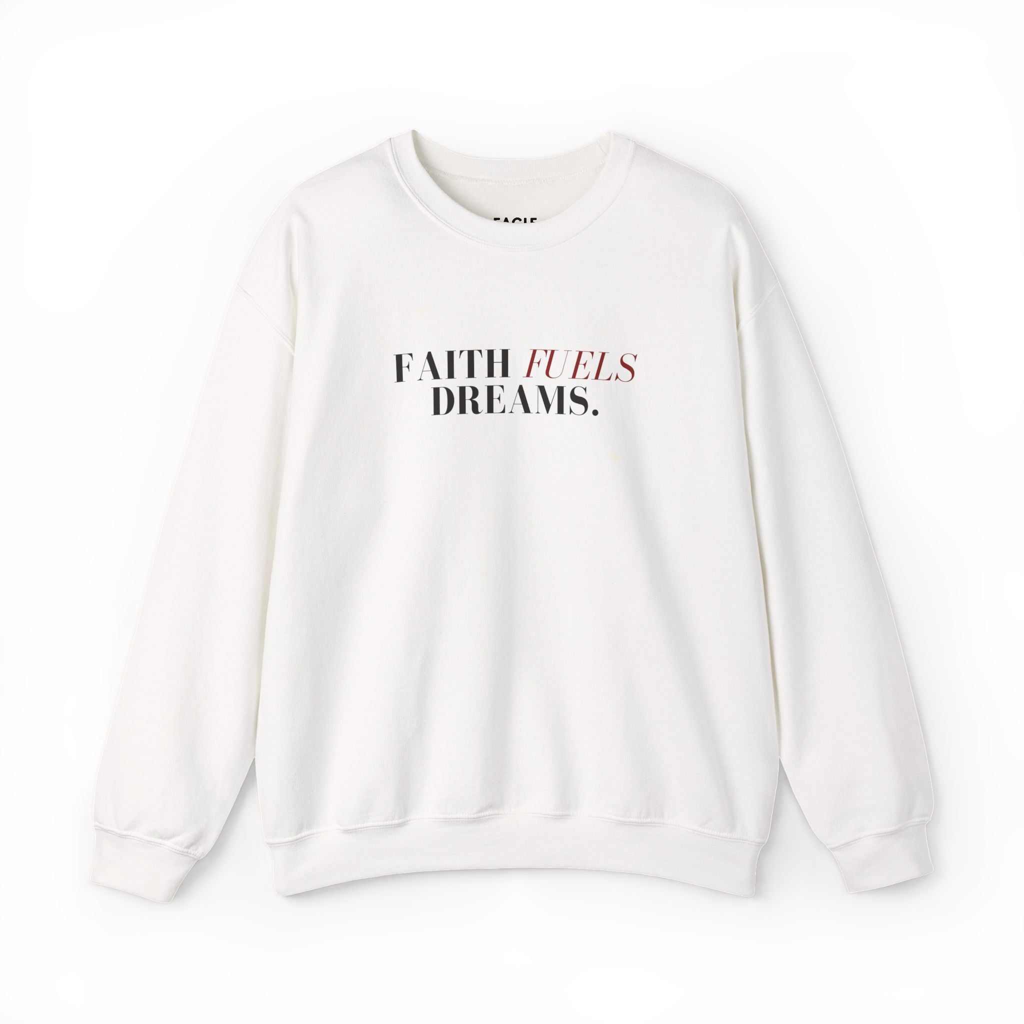 White Faith Fuels Dreams sweatshirt with inspirational text, 50% cotton 50% polyester, classic fit