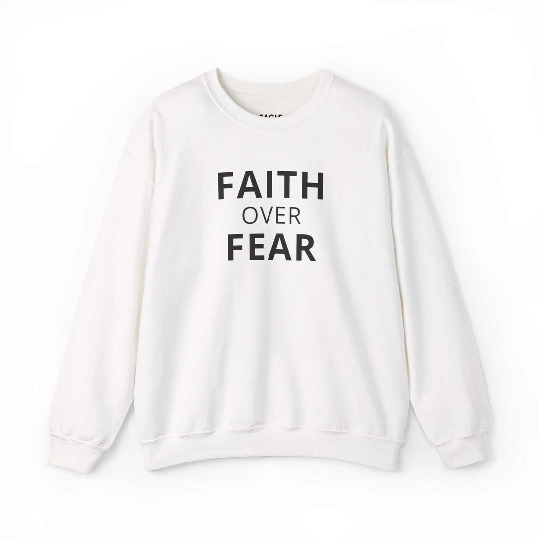 White sweatshirt with "Faith Over Fear" bold text on front, classic fit, cotton-polyester blend