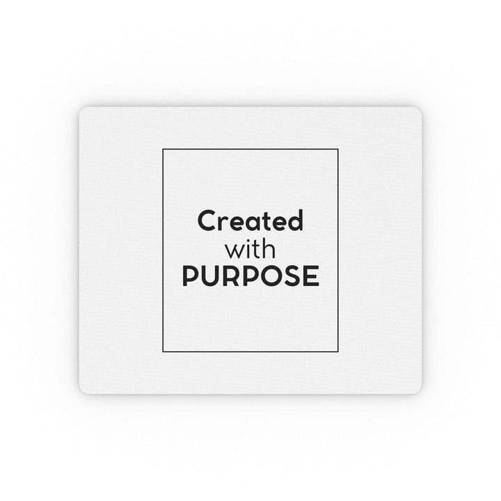 White Purpose Driven mouse pad with "Created with PURPOSE" motivational quote and non-slip rubber backing
