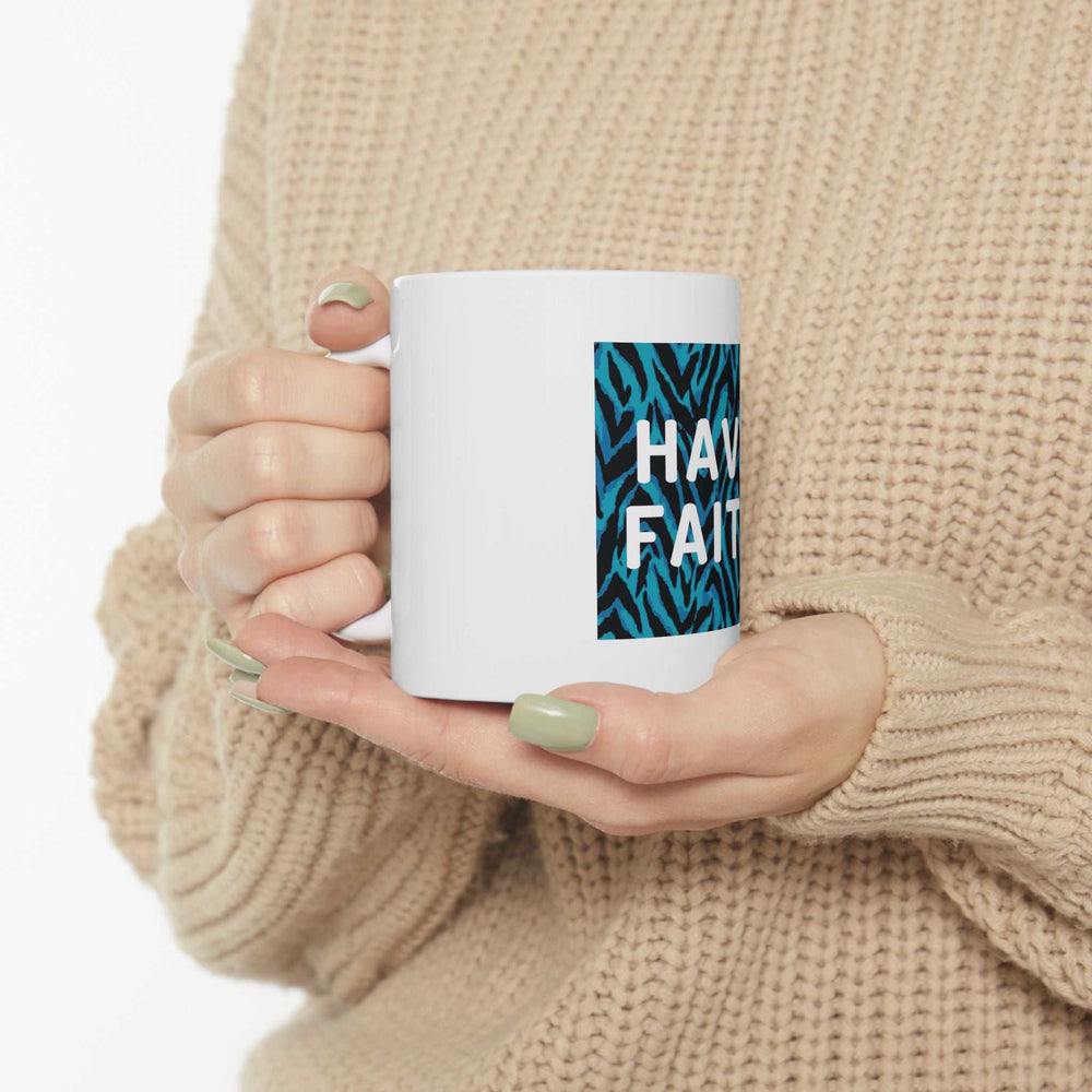 White ceramic 11oz Have Faith Mug with blue patterned design