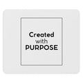 White cloth mouse pad with "Created with Purpose" text